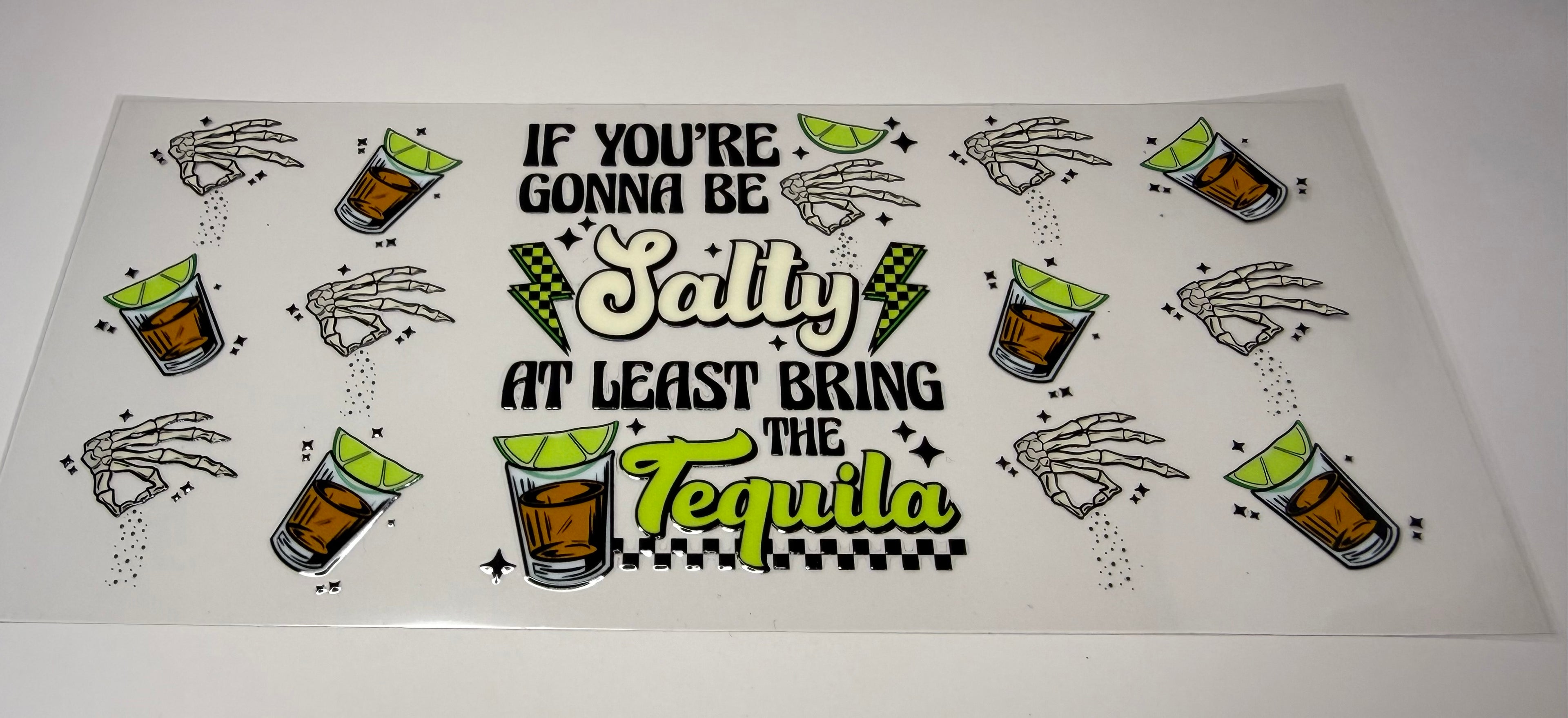 #77- SALTY TEQUILA
